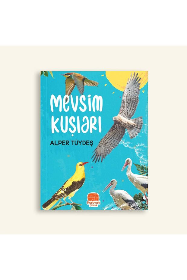 Mevsim Kuşları - 1