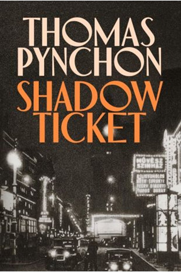 Shadow Ticket — Thomas Pynchon - 1