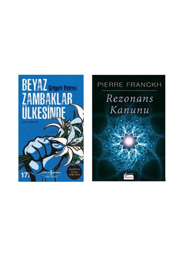 Beyaz Zambaklar Ülkesinde Grigori Spiridonoviç Petrov - Rezonans Kanunu Pierre Franckh