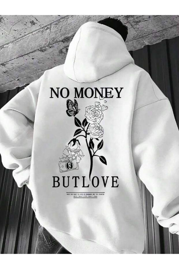No Money but Love Printed Hooded Sweatshirt