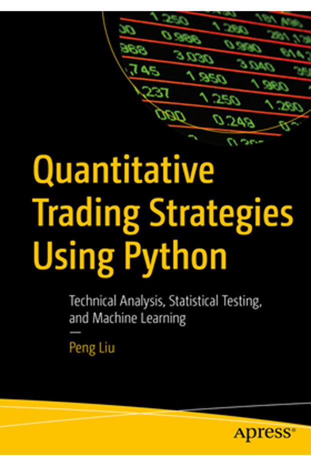 Apress Quantitative Trading Strategies Using Python: Technical Analysis ...