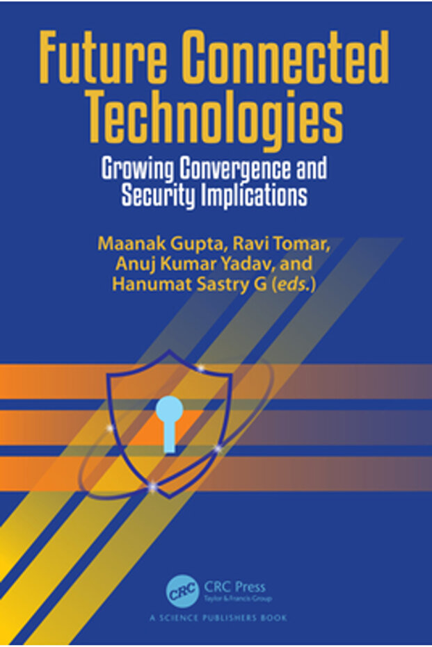 Future Connected Technologies: Growing Convergence and Security Implications - 1
