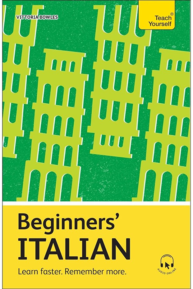 Beginners' Italian: Learn Faster, Remember More - Beginners - 1