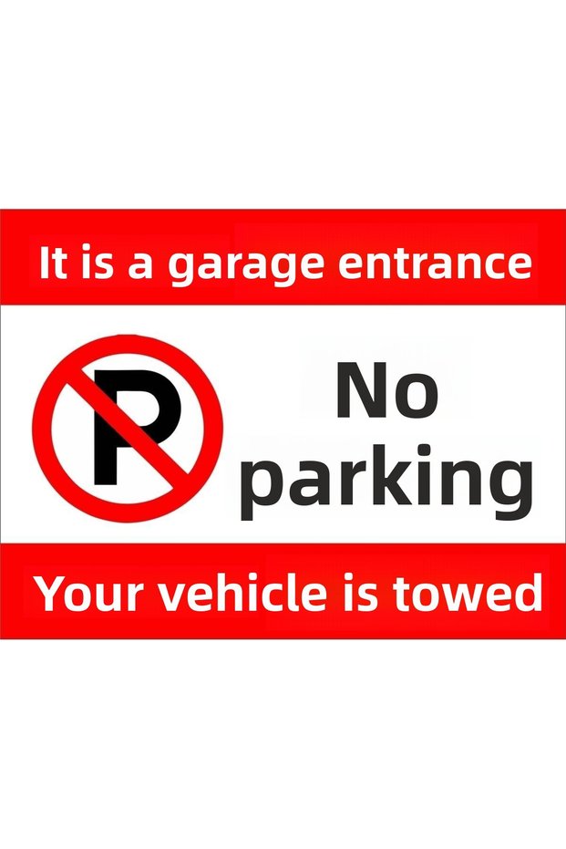Garage Entrance No Parking Warning Sign 25X35 cm Dakota Sign