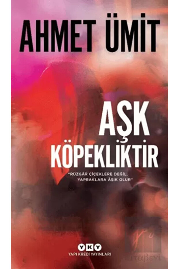 Aşk Köpekliktir
