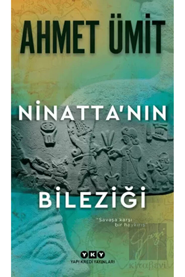 Ninatta'nın Bileziği - Ahmet Ümit