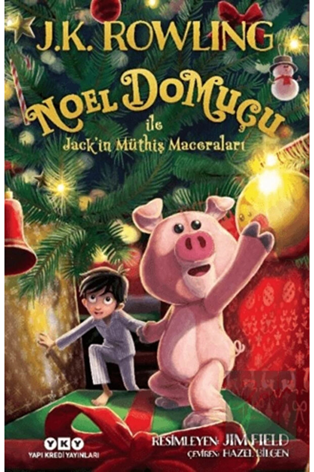Noel Domuçu Ile Jackın Müthiş Maceraları (sert Kapak) J.k. Rowlıng 978975085135