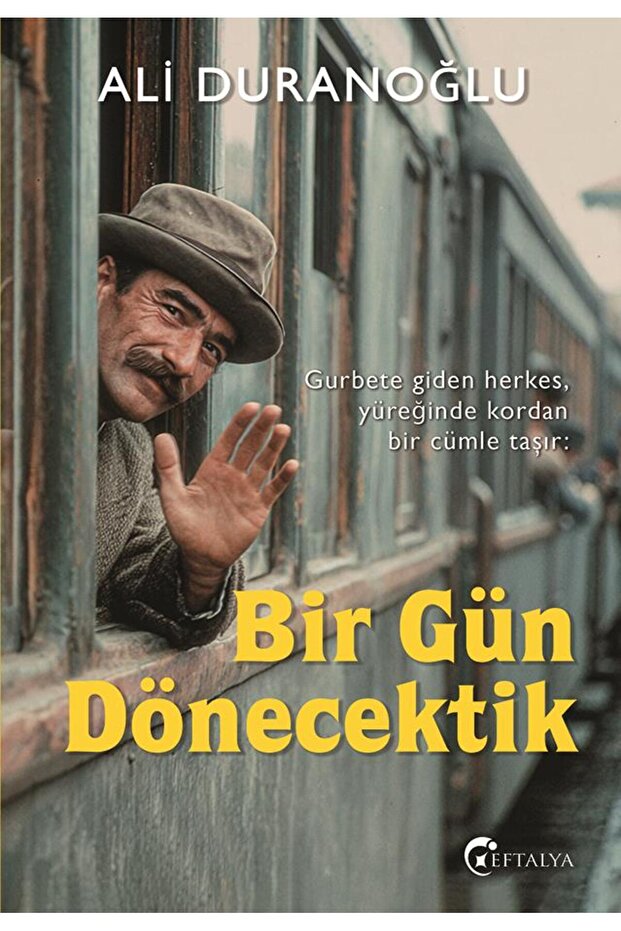 Bir Gün Dönecektik/Ali Duranoğlu/Eftalya - 1