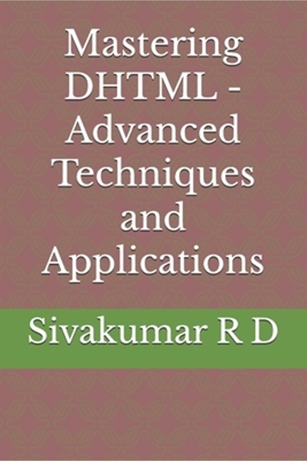 Mastering DHTML - Advanced Techniques and Applications - 1