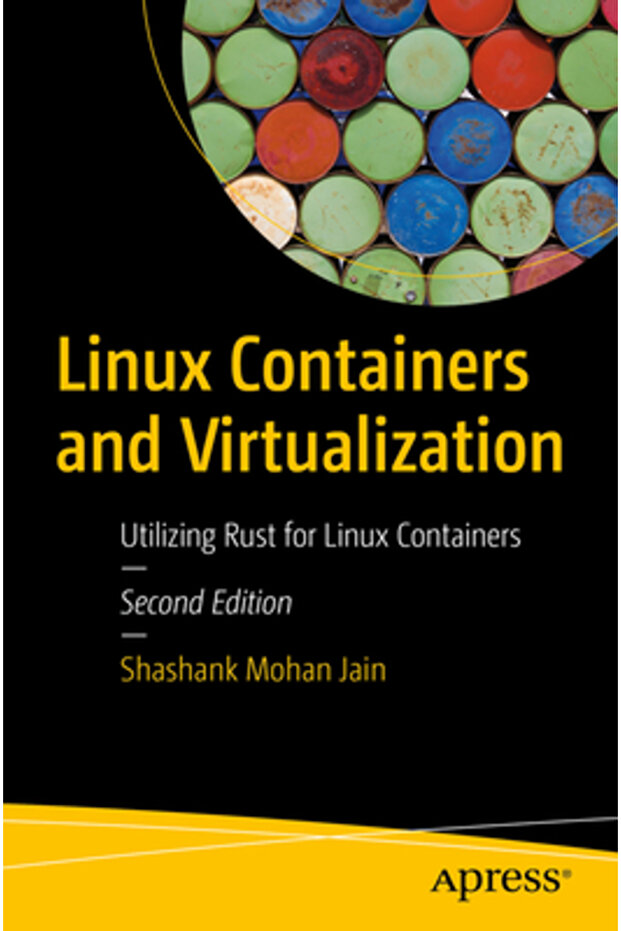 Linux Containers and Virtualization: Utilizing Rust for Linux Containers - 1