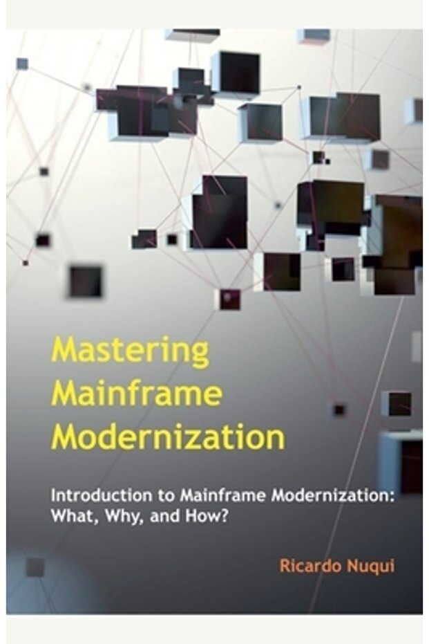 Mastering Mainframe Modernization - 1