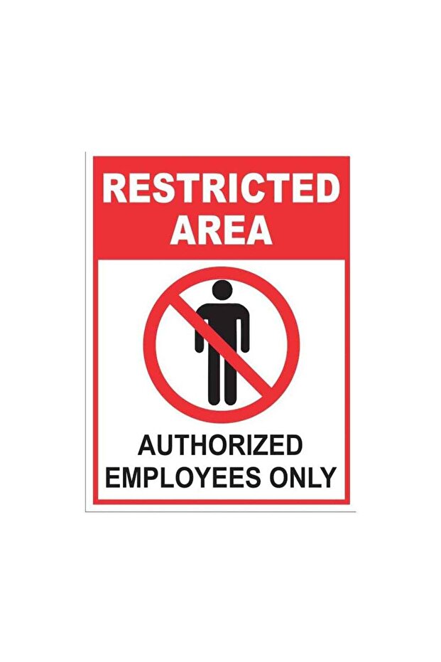 Restricted Area Authorized Employees Only Safety Warning Sign - Acrylic (6 x 8 inch)