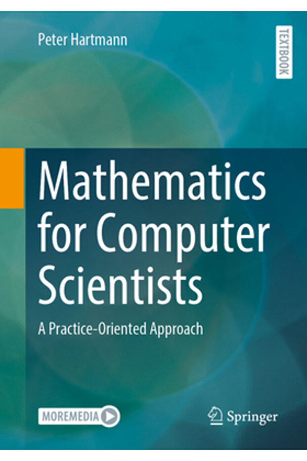 Mathematics for Computer Scientists: A Practice-Oriented Approach - 1