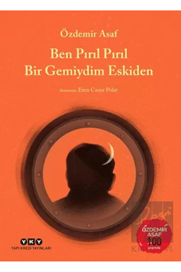 Ben Pırıl Pırıl Bir Gemiydim Eskiden