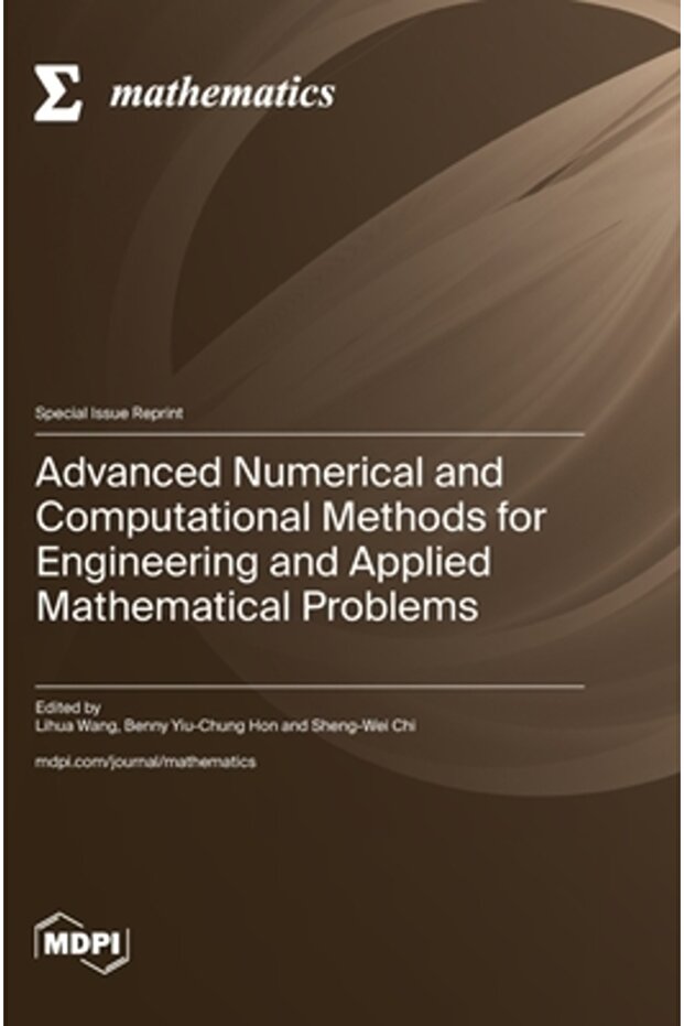 Advanced Numerical and Computational Methods for Engineering and Applied Mathematical Problems - 1