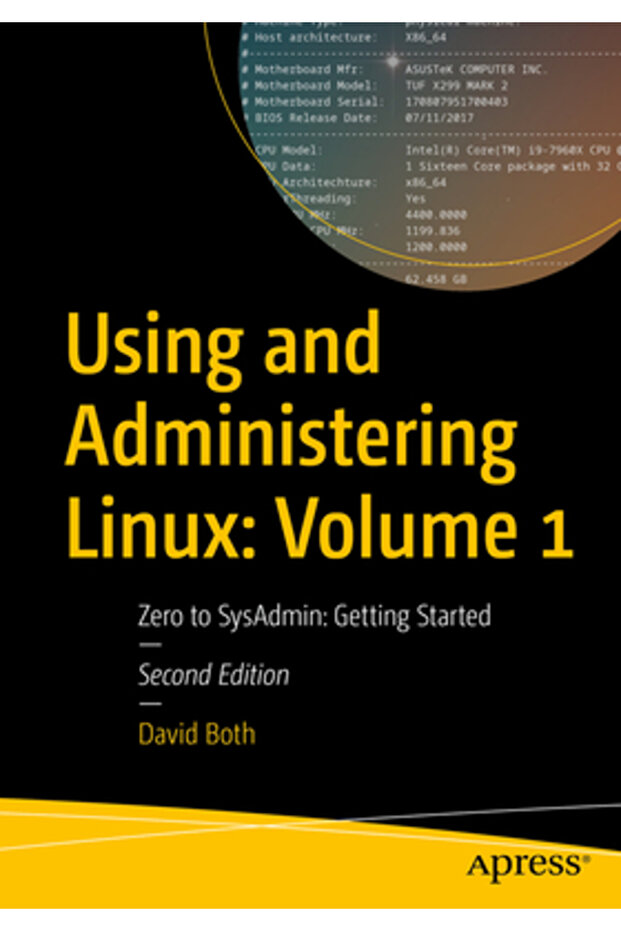 Using and Administering Linux: Volume 1: Zero to Sysadmin: Getting Started - 1