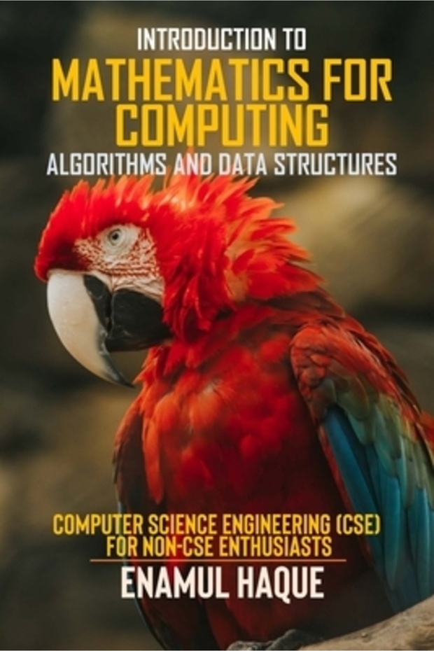 Introduction to Mathematics for Computing (Algorithms and Data Structures): "Computer Science Engine - 1