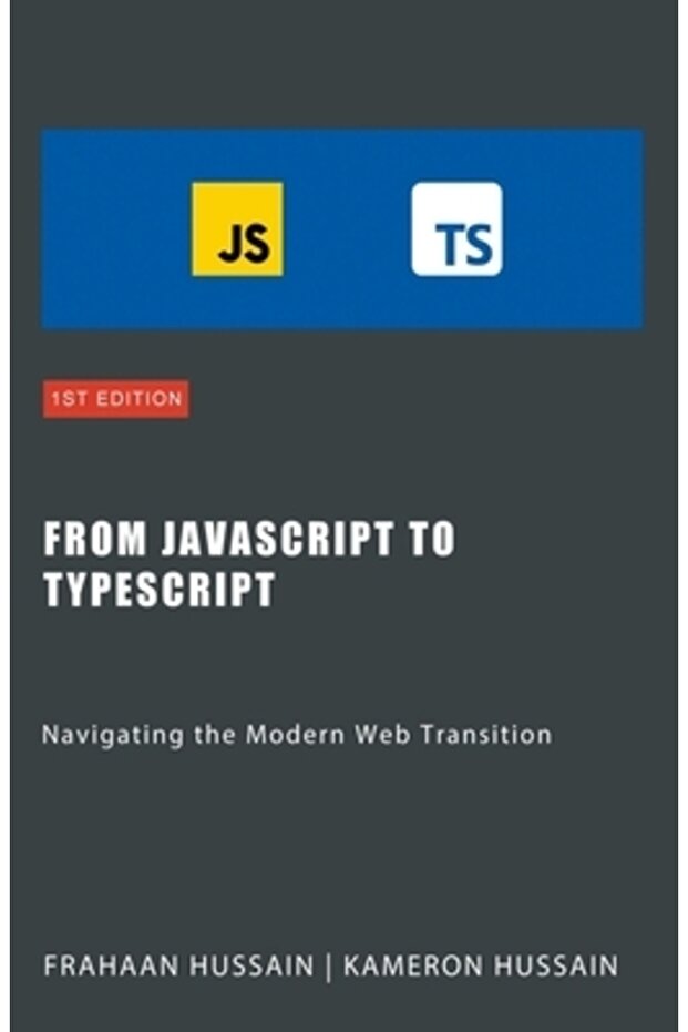 From JavaScript to TypeScript: Navigating the Modern Web Transition - 1