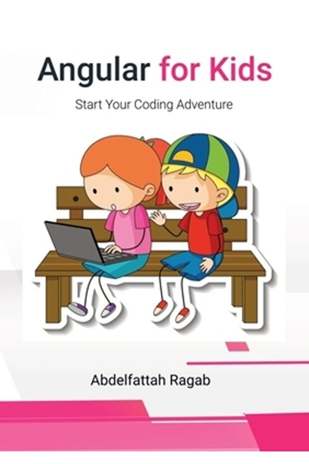 Angular for Kids: Start Your Coding Adventure - 1