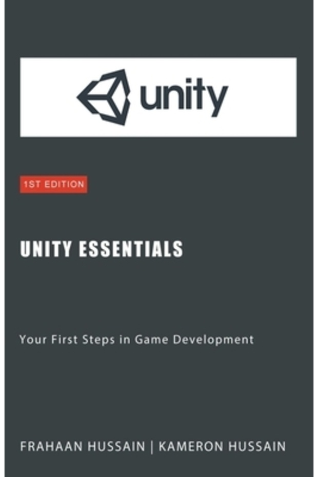 Unity Essentials: Your First Steps in Game Development - 1