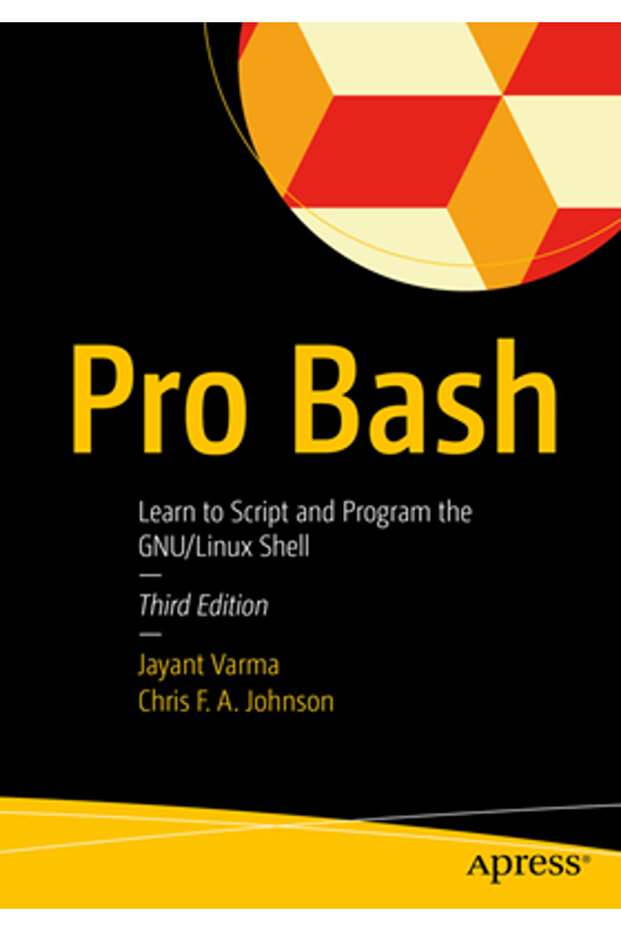 Pro Bash: Învață să scriptezi și să programezi shell-ul Gnu/Linux - 1
