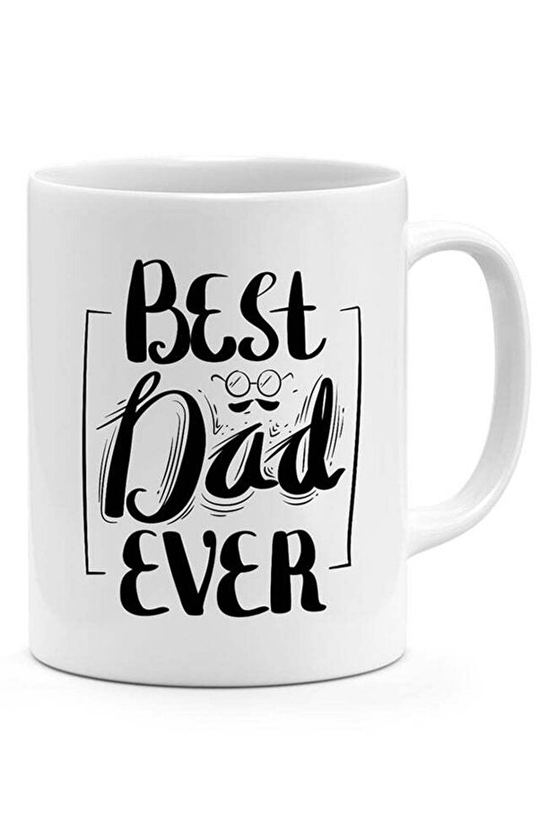 Best Dad Ever Mug - Coffee Mug White