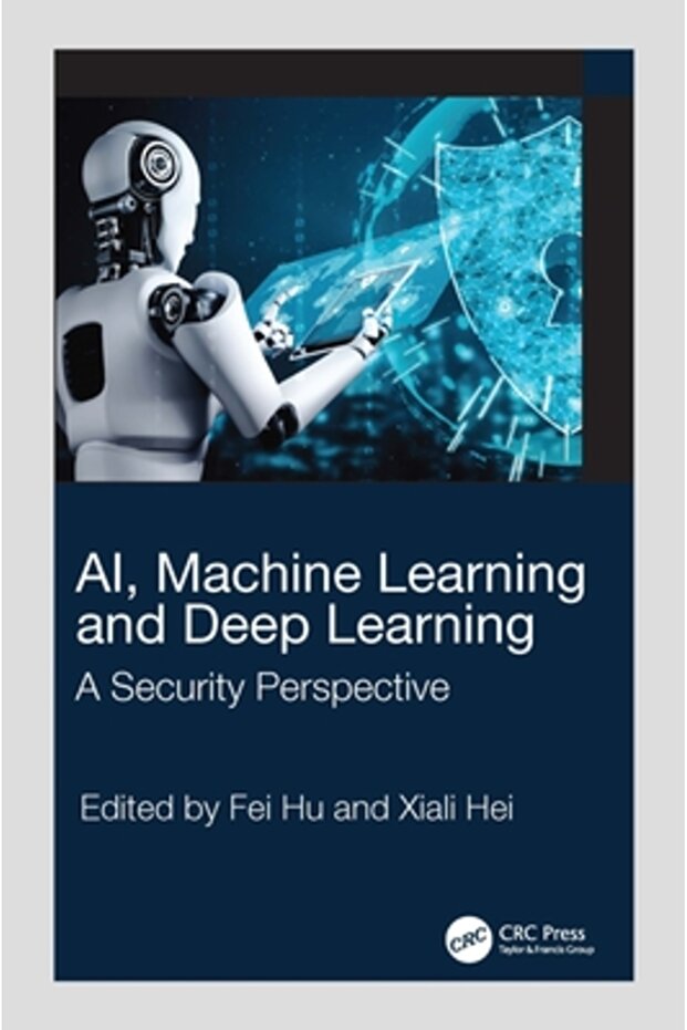 Ai, Machine Learning and Deep Learning: A Security Perspective - 1