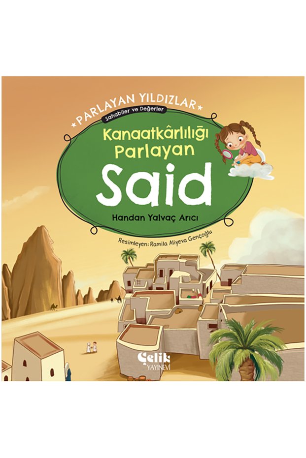 Kanaatkârlılığı Parlayan Said - Parlayan Yıldızlar - Sahabiler ve Değerler