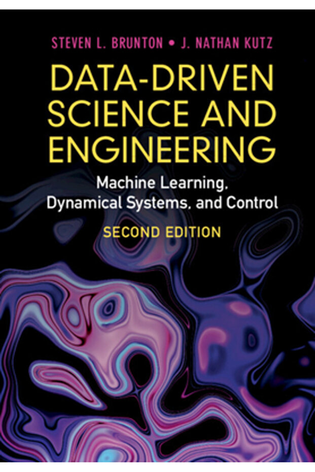 Data-Driven Science and Engineering: Machine Learning, Dynamical Systems, and Control - 1