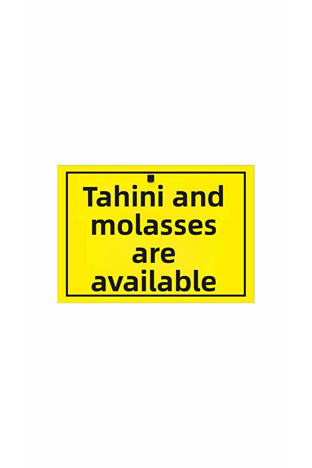 Tahini and Molasses Are Available Foil Sticker (20X30) Size