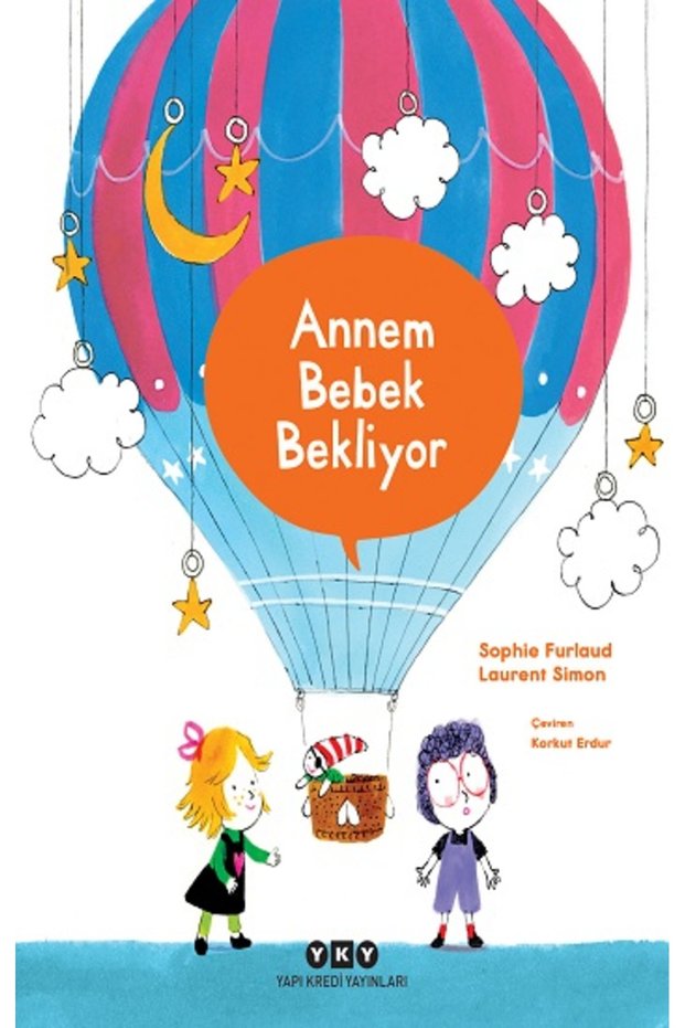Annem Bebek Bekliyor Book up to Date Sophie Furlaud Children and Youth Books Books Yapı Kredi Ya
