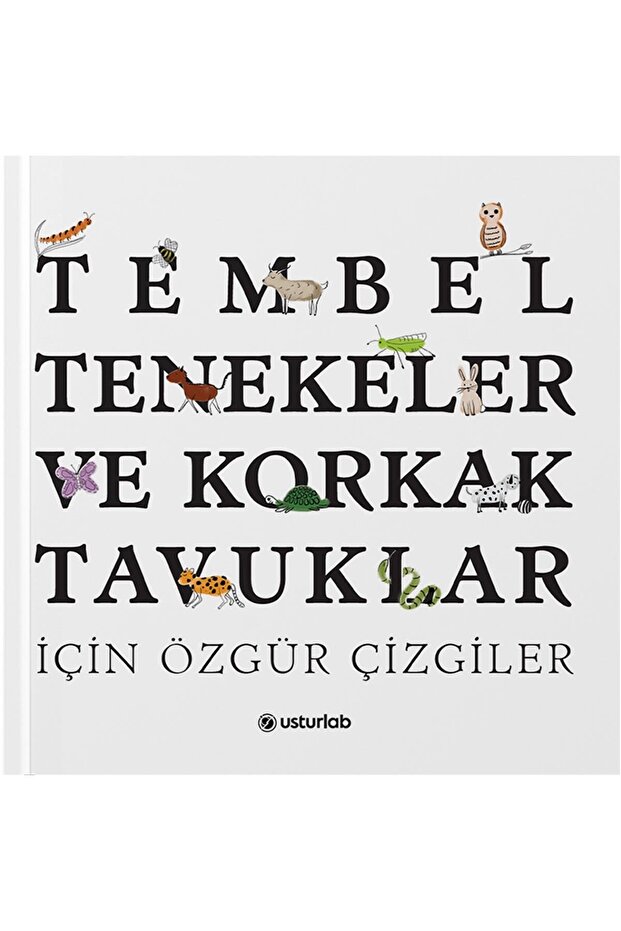Tembel Tenekeler Ve Korkak Tavuklar Için Özgür Çizgiler - 1