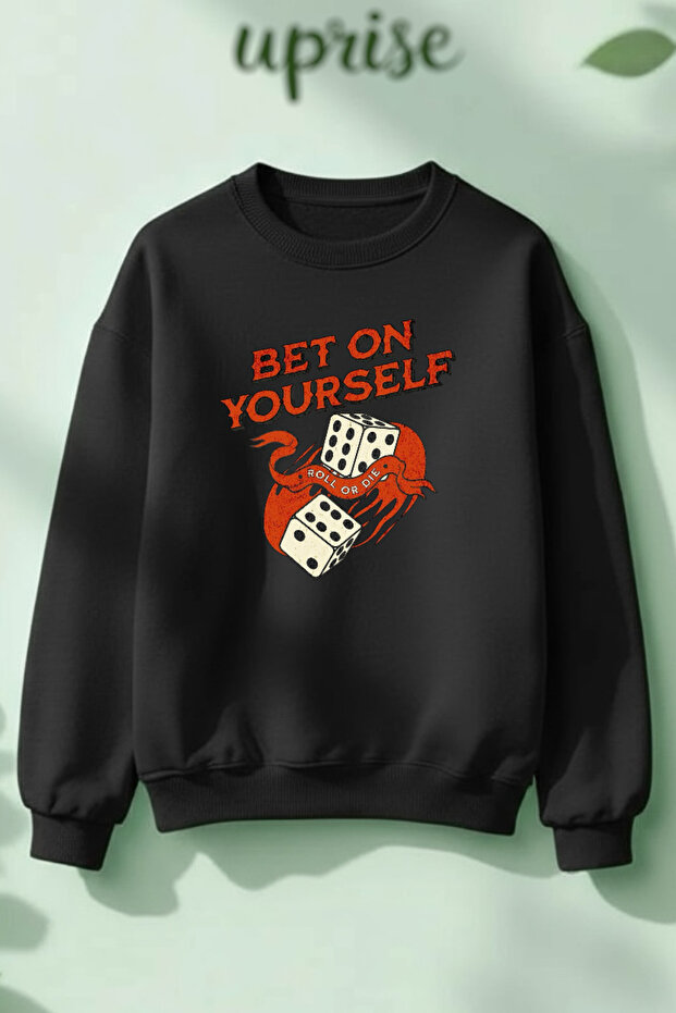 Bet on Yourself Printed Cotton 3 Thread Crew Neck O Oversized Sweatshirt