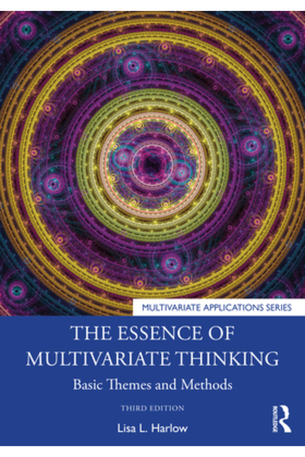 The Essence of Multivariate Thinking: Basic Themes and Methods - 1