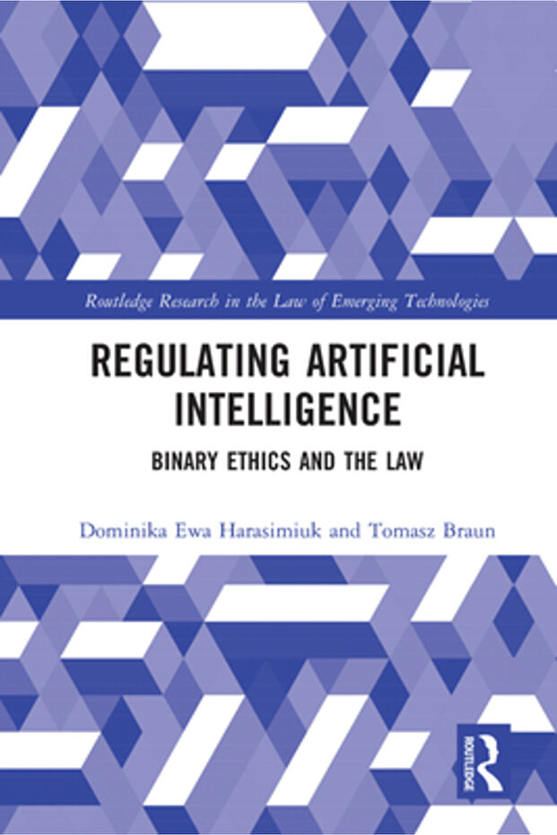 Regulating Artificial Intelligence: Binary Ethics and the Law - 1