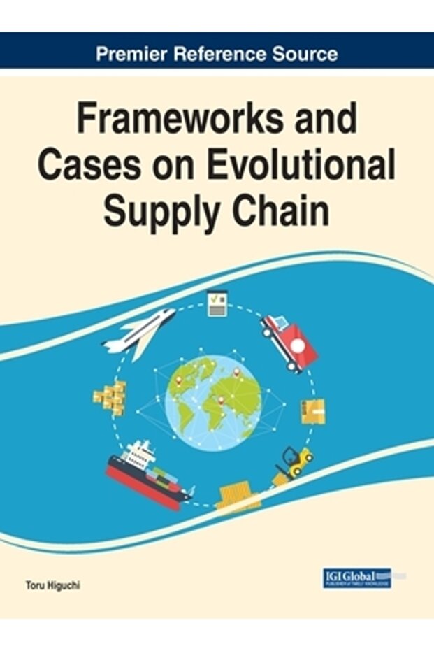 Frameworks and Cases on Evolutional Supply Chain - 1