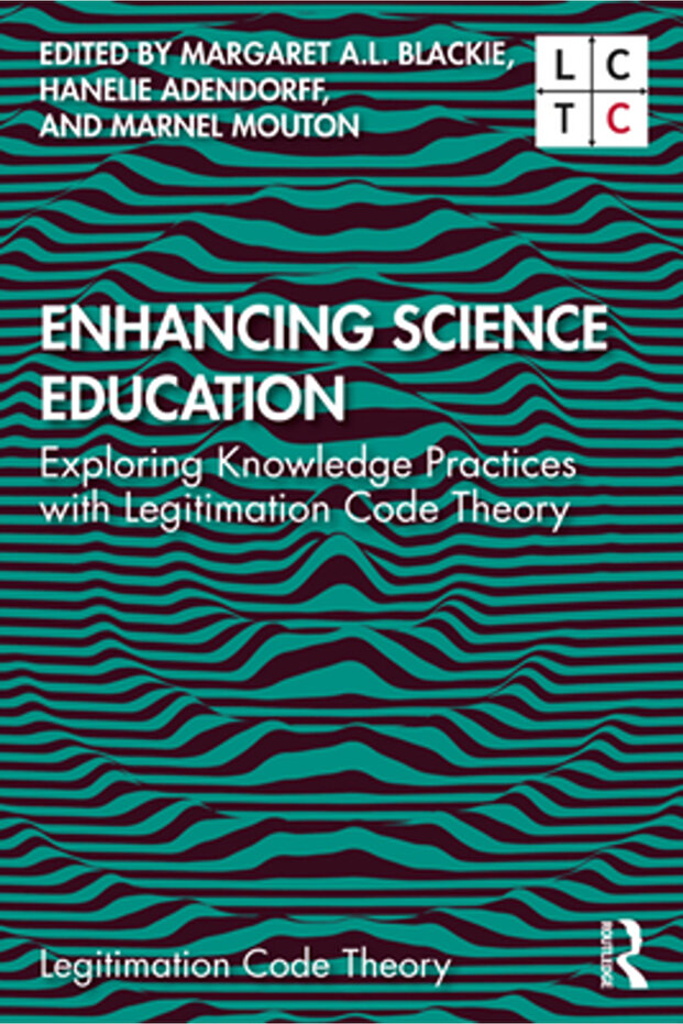 Enhancing Science Education: Exploring Knowledge Practices with Legitimation Code Theory - 1