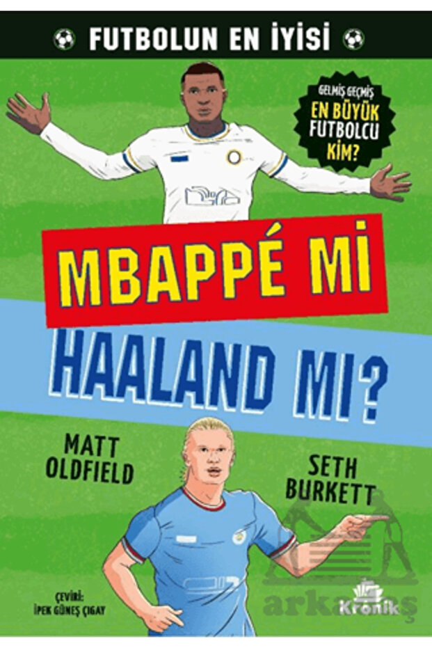 Mbappe Mi Haaland Mı?