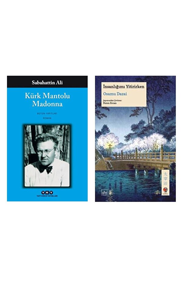 kürk mantolu maddona Sabahattin Ali - İnsanlığımı Yitirirken Osamu Dazai
