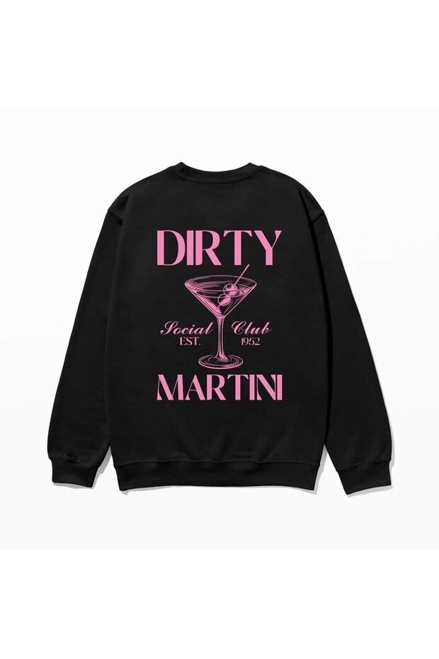 Dirty Martini - Sweatshirt