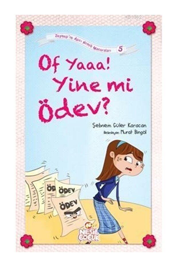 Of Yaaa! Yine mi Ödev? Şebnem Güler Karacan