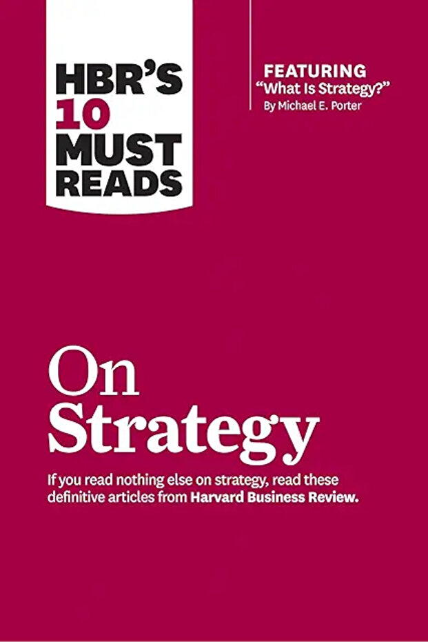 Hbrs 10 Must Reads On Strategy