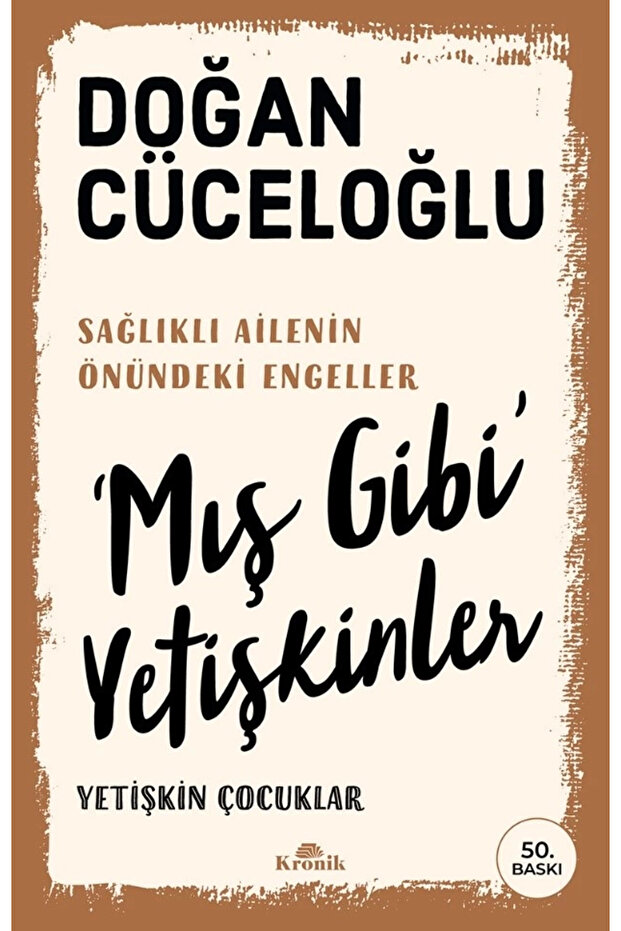 Mış Gibi Yetişkinler - 1