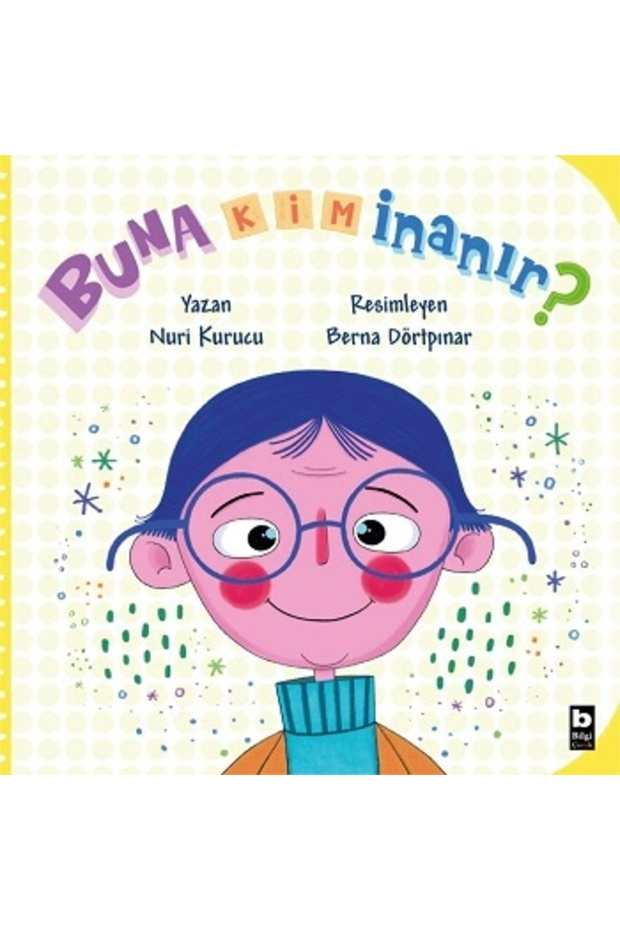 Buna Kim İnanır?