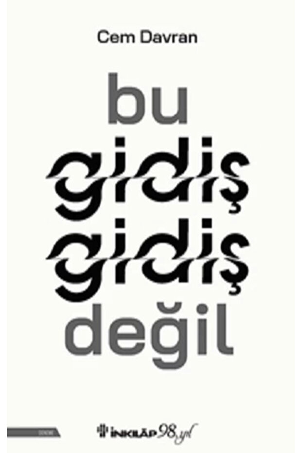 Bu Gidiş Gidiş Değil - 1