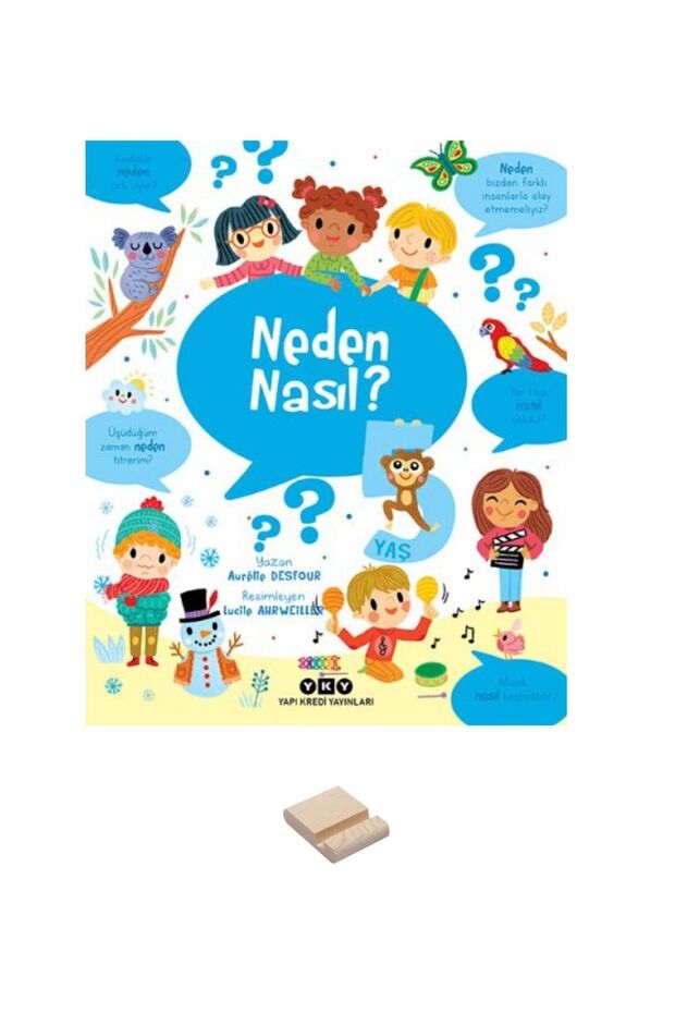 Neden Nasıl? – 5 Yaş + Telefon Standı