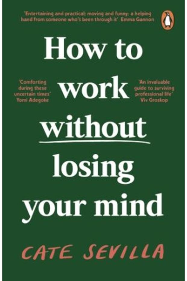 How to Work Without Losing Your Mind - 1