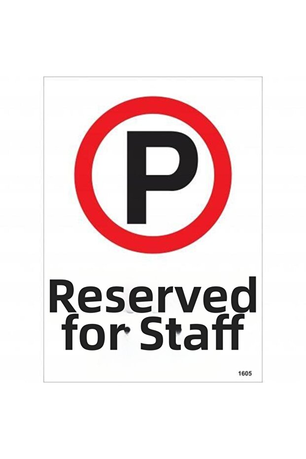 Staff Only Warning Sign 25X35 Code:1605 - 9996670624893