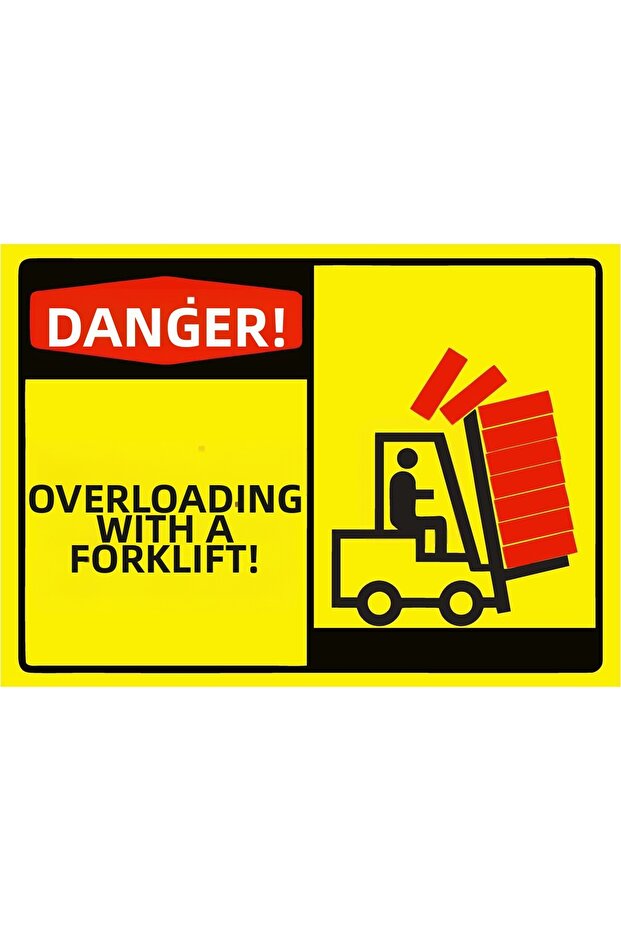 Danger! Forklite Overload Loading! Isg Warning Sign Pvc A3 30X42 cm