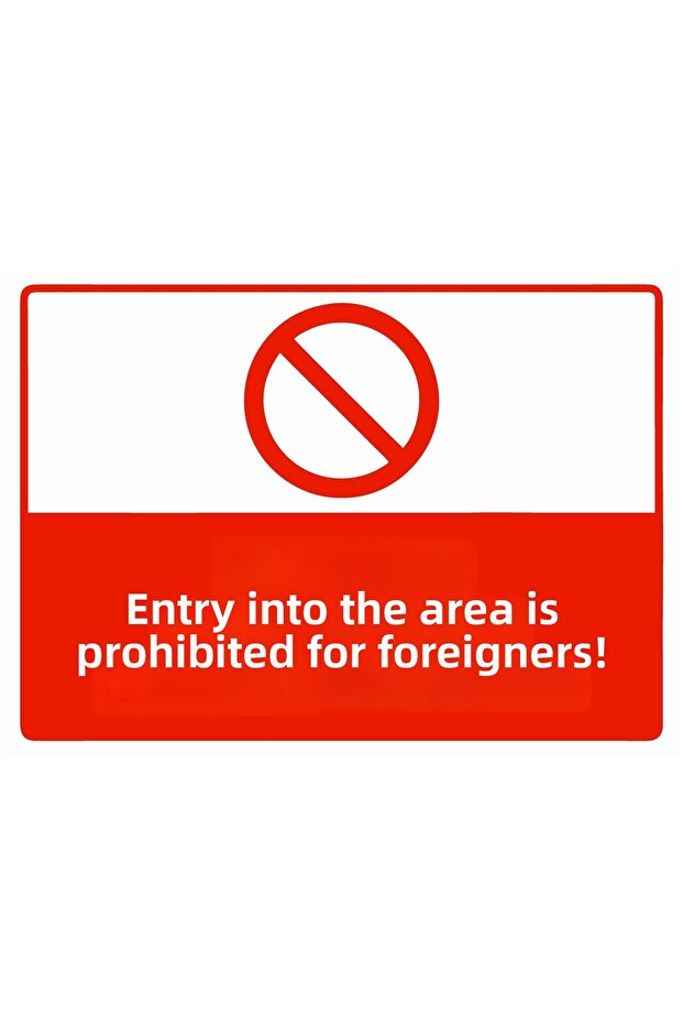 Foreigners Are Prohibited from Entering the Area! Isg Warning Sign Pvc A3 30X42 cm